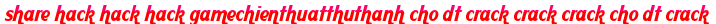 share hack hack hack gamechienthuatthuthanh cho dt crack crack crack cho dt crack moi